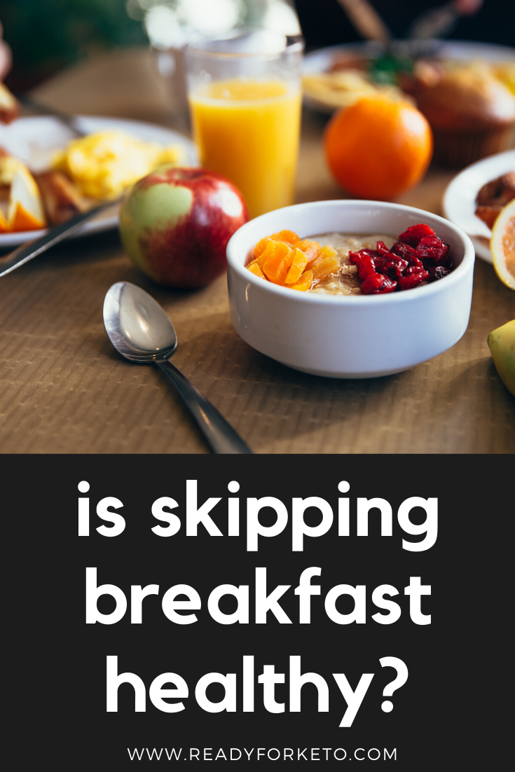 is-skipping-breakfast-healthy-ready-for-keto